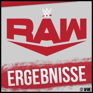 raw ergebnisse gestern|WWE Showergebnisse .